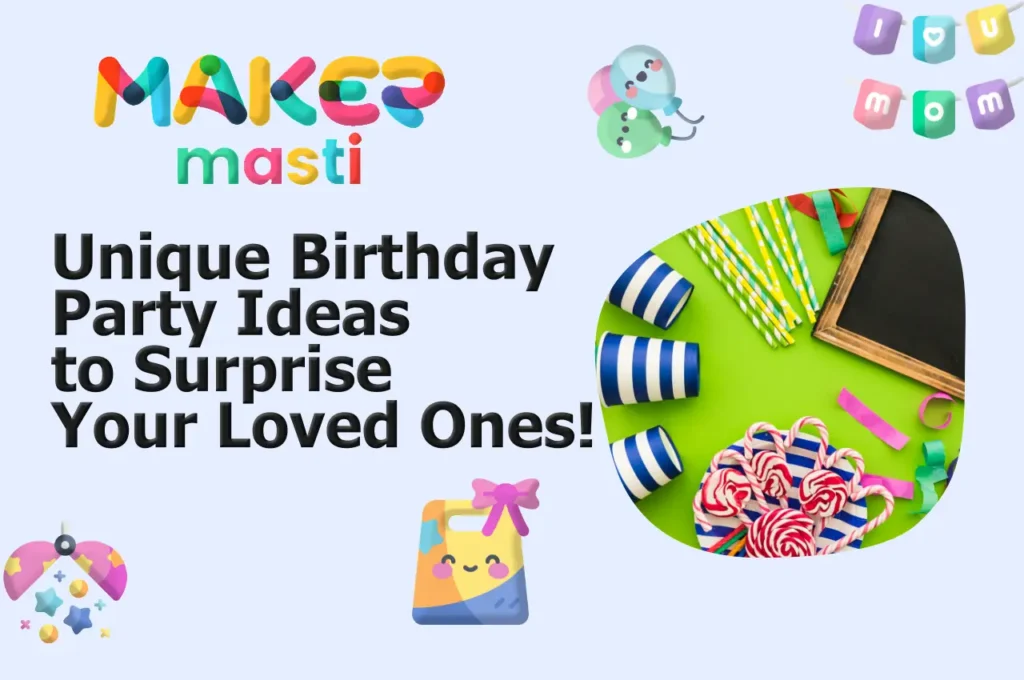 Unique Birthday Party Ideas